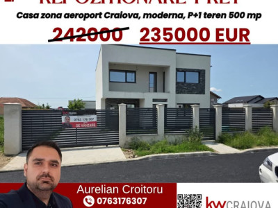 Casa zona aeroport Craiova, moderna,  parter si etaj teren 500 mp 