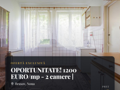 OPORTUNITATE!  2 camere | Baie si bucatarie proprii 