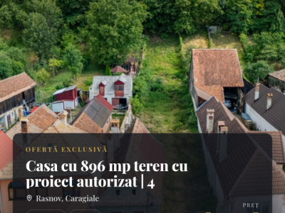 OPORTUNITATE rară!! Casa cu 896 mp teren cu proiect autorizat | Râșnov